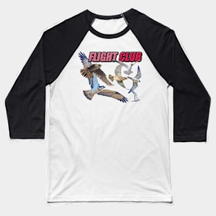 Flight Club - Birds in flight. Baseball T-Shirt